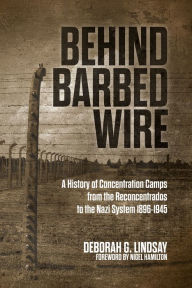 Title: Behind Barbed Wire, Author: Deborah G. Lindsay