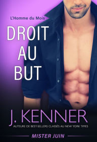 Title: Droit au but, Author: J. Kenner