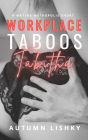 Workplace Taboos: Tabitha