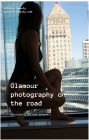 Glamour Photography on the Road