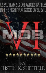 Title: MOB VI, Author: Justin Sheffield