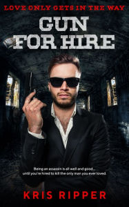 Title: Gun for Hire, Author: Kris Ripper