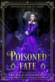 Title: Poisoned Fate, Author: Laura Greenwood