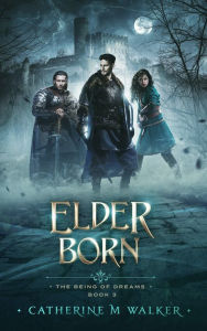 Title: Elder Born, Author: Catherine M. Walker