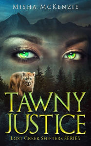 Title: Tawny Justice, Author: Misha Mckenzie