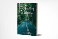 Title: Think Your Way Happy, Author: Stewart McClain
