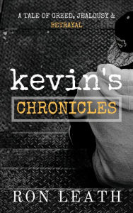 Title: Kevin's Chronicles, Author: Ron Leath