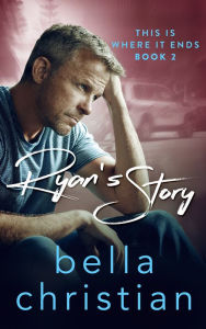 Title: Ryan's Story, Author: Bella Christian