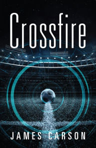 Title: Crossfire, Author: James Carson