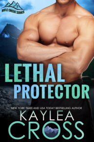 Title: Lethal Protector, Author: Kaylea Cross