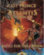Last Prince of Atlantis Chronicles, Book II: Battle For The Crown