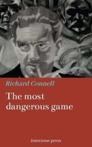 Title: The Most Dangerous Game, Author: Richard Connell