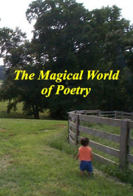 Title: The Magical World of Poetry, Author: Mark James Wooding