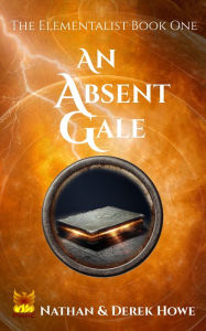 Title: An Absent Gale, Author: Derek Howe