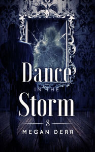 Title: Dance in the Storm, Author: Megan Derr