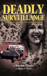 Title: Deadly Surveillance, Author: Susan Oates