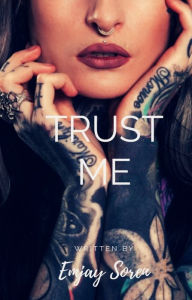 Title: Trust Me, Author: Emjay Soren