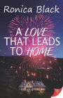 A Love that Leads to Home