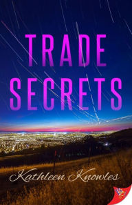 Title: Trade Secrets, Author: Kathleen Knowles