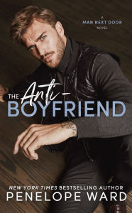 Best ebook free download The Anti-Boyfriend 9781951045371 by Penelope Ward