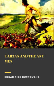 Title: Tarzan and the Ant Men, Author: Edgar Rice Burroughs