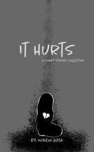 Title: It Hurts, Author: Nunchi Goya