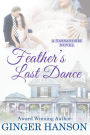 Feather's Last Dance