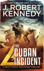 Title: The Cuban Incident, Author: J. Robert Kennedy