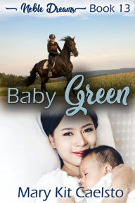 Title: Baby Green, Author: Mary Kit Caelsto