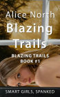 Blazing Trails: A Spanking Novel