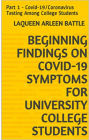 Beginning Findings on Covid-19 Testing for University College Students