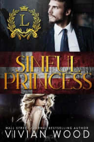 Title: Sinful Princess: A Royal Best Friend's Sister Romance, Author: Vivian Wood