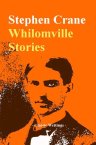 Title: Whilomville Stories, Author: Stephen Crane