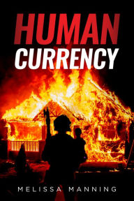 Title: Human Currency, Author: Melissa Manning