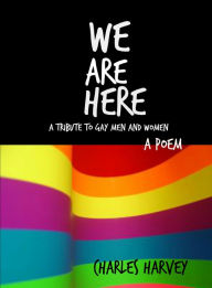 Title: We Are Here, Author: Charles Harvey