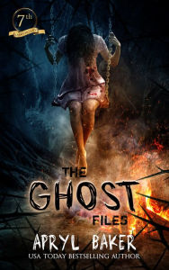 Title: The Ghost Files - 7th Anniversary Edition, Author: Apryl Baker