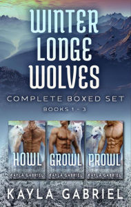 Title: Winter Lodge Wolves Complete Boxed Set, Author: Kayla Gabriel