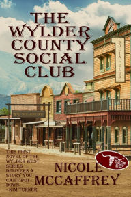 Title: The Wylder County Social Club, Author: Nicole Mccaffrey