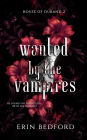 Wanted By The Vampires