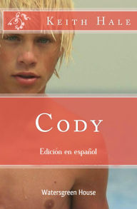 Title: Cody, Author: Keith Hale