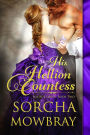 His Hellion Countess: A Steamy Victorian Romance