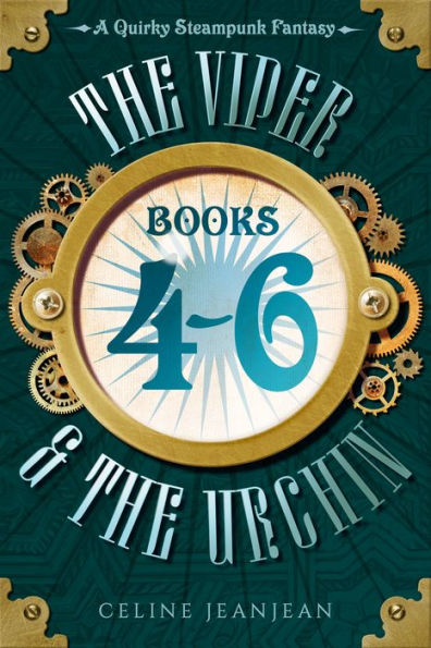 The Viper and the Urchin: Books 4-6: A Quirky Steampunk Fantasy series