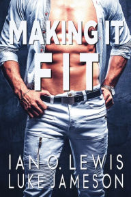 Title: Making It Fit, Author: Luke Jameson