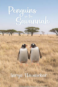 Title: Penguins in the Savannah, Author: Aarya Newasekar