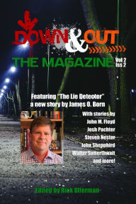 Title: Down & Out: The Magazine Volume 2 Issue 2, Author: Rick Ollerman