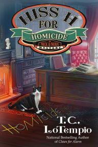 Scribd download books Hiss H for Homicide by T. C. LoTempio in English