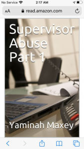 Title: SUPERVISOR ABUSE #! 1, Author: Yaminah Maxey