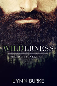 Title: Wilderness: A Dark Romantic Suspense Novel, Author: Lynn Burke