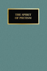 Title: The Spirit of Pietism, Author: Robert J. Koester