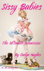 Sissy Babies: the ultimate submissive